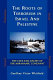 The roots of terrorism in Israel and Palestine : the uses and abuses of the Abrahamic covenant /