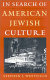 In search of American Jewish culture /