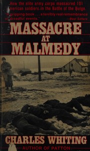 Massacre at Malmedy : the story of Jochen Peiper's battle group, Ardennes, December, 1944 /