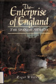 The enterprise of England : the Spanish Armada /