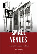 Small venues : precarity, vibrancy and live music /