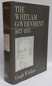 The Whitlam government, 1972-1975 /