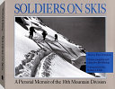 Soldiers on skis : a pictorial memoir of the 10th Mountain Division /