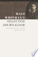 Walt Whitman's selected journalism /