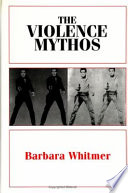 The violence mythos /