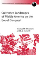 Cultivated landscapes of middle America on the eve of conquest /