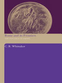 Rome and its frontiers : the dynamics of empire /