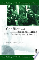Conflict and reconciliation in the contemporary world /