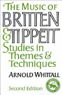 The music of Britten and Tippett : studies in themes and techniques /