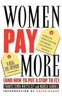 Women pay more : and how to put a stop to it /