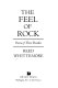 The feel of rock : poems of three decades /