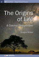 Origins of life : a cosmic perspective /