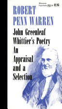 John Greenleaf Whittier's poetry ; an appraisal and a selection /