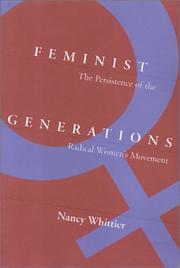 Feminist generations : the persistence of the radical women's movement /