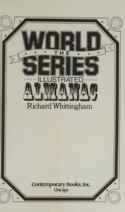 The World Series illustrated almanac /