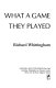 What a game they played : stories of the early days of pro football by those who were there /