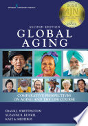 Global aging : comparative perspectives on aging and the life course /