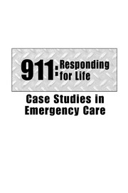 911 : responding for life : case studies in emergency care /