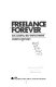 Freelance forever : successful self-employment /