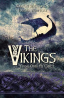 The Vikings : from Odin to Christ /