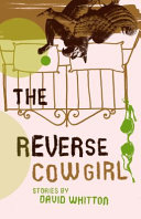 The reverse cowgirl : stories /