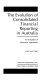 The evolution of consolidated financial reporting in Australia : an evaluation of alternative hypotheses /