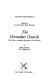 The Grenadier Guards (the First or Grenadier Regiment of Foot Guards) /