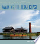 Kayaking the Texas coast /