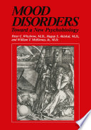 Mood Disorders : Toward a New Psychobiology /