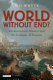 World without end : environmental disaster and the collapse of empires /