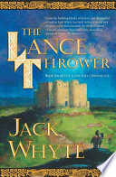 The Lance Thrower : the Camulod chronicles /