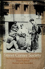 Street corner society : the social structure of an Italian slum /