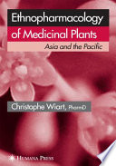 Ethnopharmacology of medicinal plants : Asia and the Pacific /