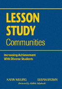 Lesson study communities : increasing achievement with diverse students /