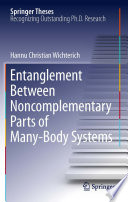 Entanglement between noncomplementary parts of many-body systems /