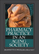 Pharmacy practice in an aging society /