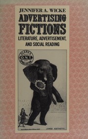 Advertising fictions : literature, advertisement & social reading /