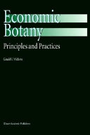 Economic botany : principles and practices /