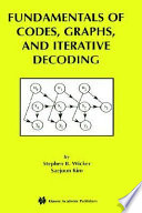 Fundamentals of codes, graphs, and iterative decoding /