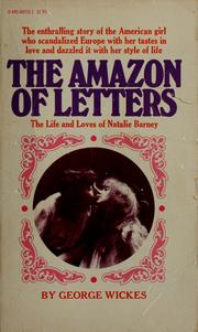 The Amazon of letters : the life and loves of Natalie Barney /