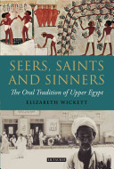 Seers, saints and sinners : the oral tradition of Upper Egypt /