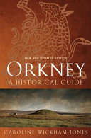 Orkney : a historical guide /