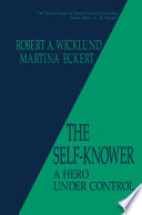 The self-knower : a hero under control /