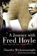 A journey with Fred Hoyle : the search for cosmic life /