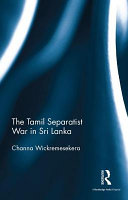 The Tamil separatist war in Sri Lanka /