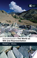 Schopenhauer's The world as will and representation : a reader's guide /