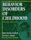 Behavior disorders of childhood /