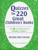 Quizzes for 220 great children's books : the quest motivational reading program /