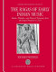 The rāgas of early Indian music : modes, melodies, and musical notations from the Gupta period to c.1250 /