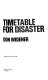 Timetable for disaster /
